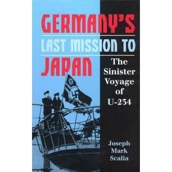 Germanys Last Mission to Japan