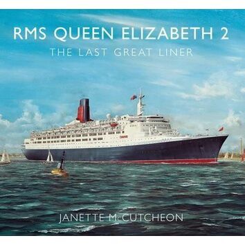 RMS Queen Elizabeth 2 The Last Great Liner