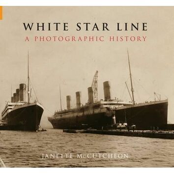 White Star Line - A Photographic History