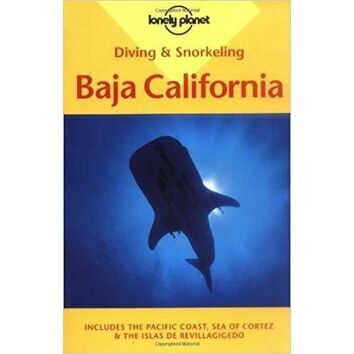 Lonely Planet Diving & Snorkeling Baja California (slightly faded cover)