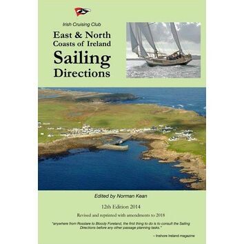 East & North Coasts of Ireland Sailing Directions *** New Edition Due January 2020 ***
