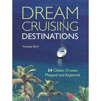 Adlard Coles Nautical Dream Cruising Destinations