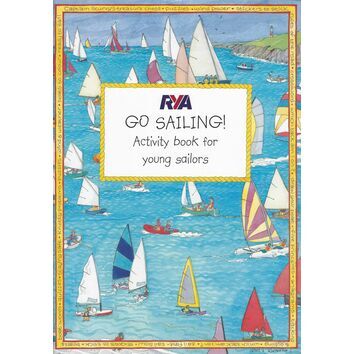 RYA Go Sailing! - Activity Book for Young Sailors (G45)