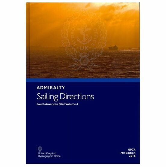 Admiralty Sailing Directions NP7A South America Pilot Vol. 4