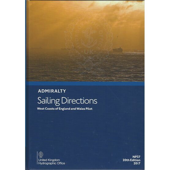Admiralty NP37 Sailing Directions: West Coasts of England & Wales Pilot