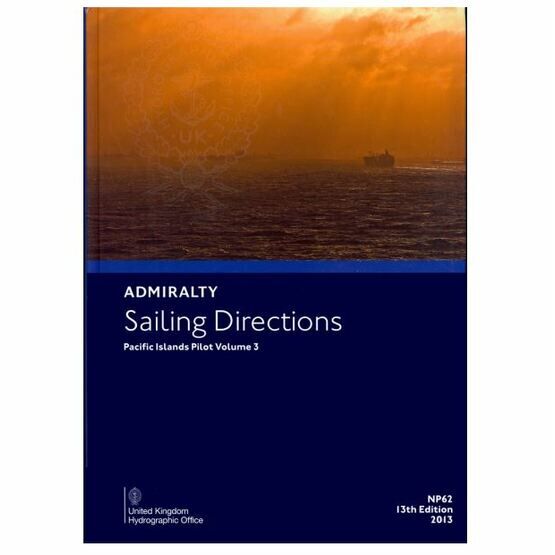 Admiralty Sailing Directions NP62 Pacific Islands Pilot Volume 3