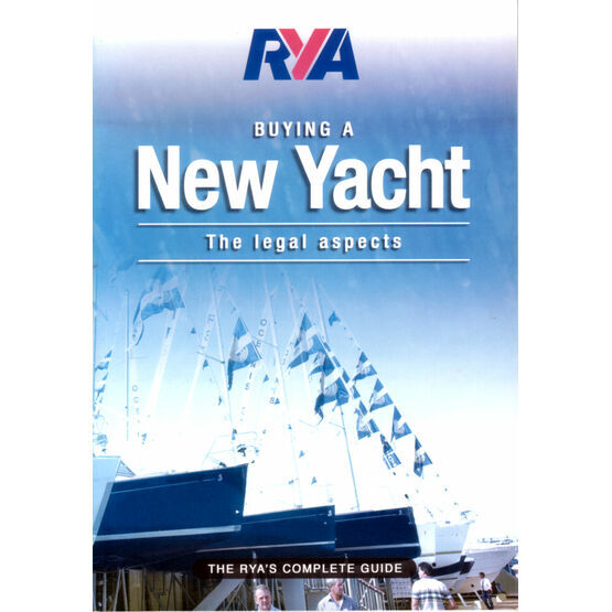 RYA G10. Buying A New Yacht The Legal Aspects