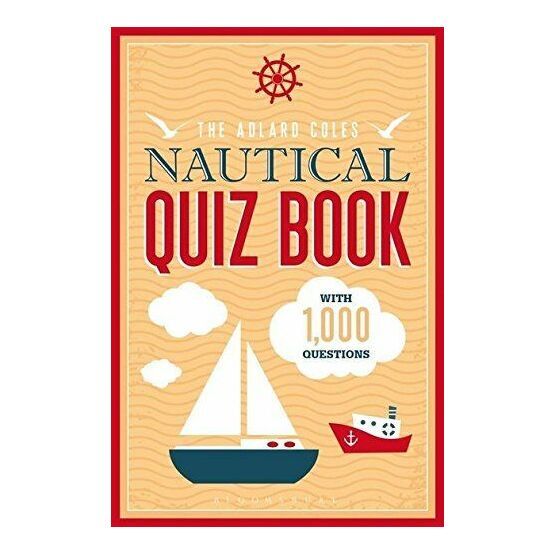 The Adlard Coles Nautical Quiz Book