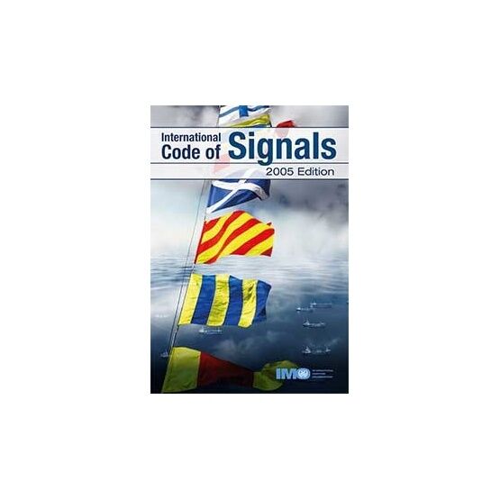 International Code of Signals (Revised - 2005 Edition)