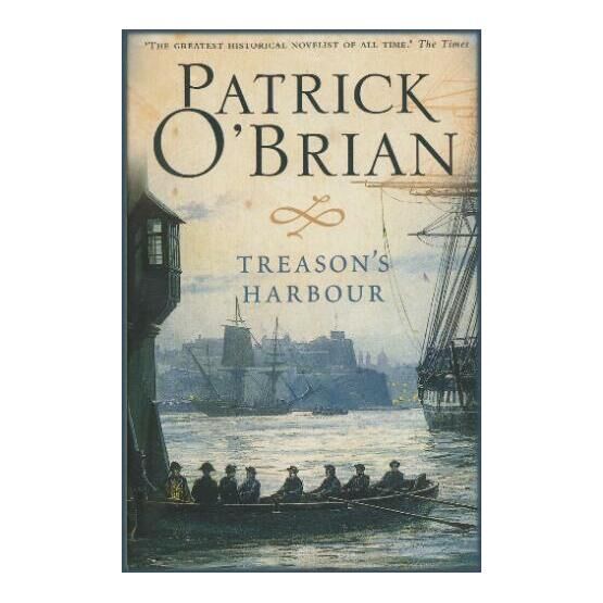 Treasons Harbour By Patrick O'Brian