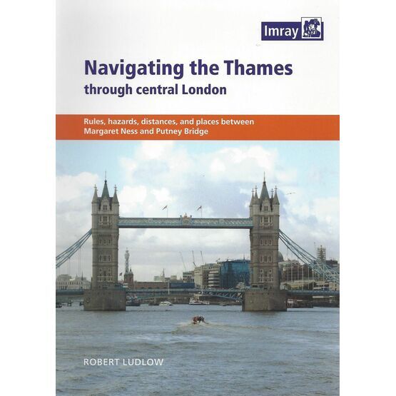 Imray Navigating the Thames through Central London
