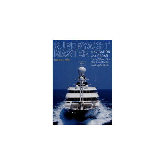Superyacht Master: Navigation and Radar