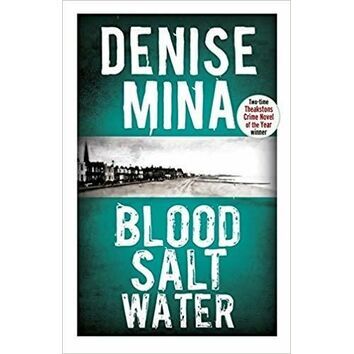 Blood Salt Water by Denise Mina