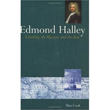 Edmond Halley Charting the Heavens and the Seas