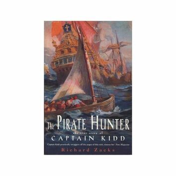 The Pirate Hunter the true story of Captain Kidd (slightly faded cover)