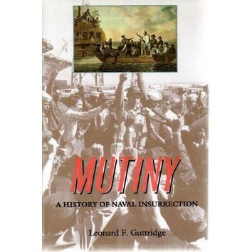 Mutiny - A History of Naval Insurrection (slightly creased sleeve)