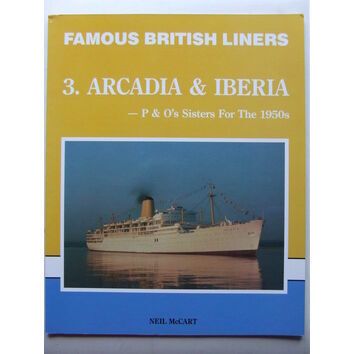 Famous British Liners 3 Arcadia & Iberia
