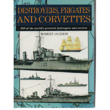 Destroyers, Frigates and Corvettes