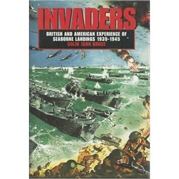Invaders - British and american Experience of Seaborne Landings 1939 -1945 (faded sleeve)