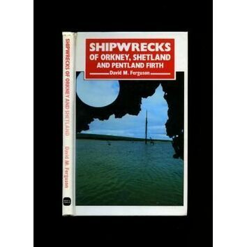 Shipwrecks of Orkney, Shetland and Pentland Firth