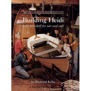 Traditional Boatbuilding Made Easy: Building Heidi (Faded Cover)