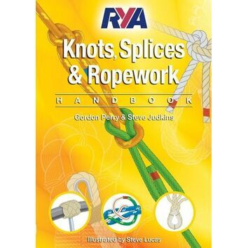 RYA Knots, Splices and Ropework Handbook (G63)