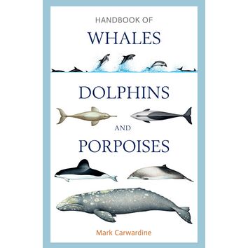 Handbook of Whales Dolphins and Porpoises