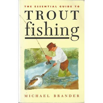 The Essential Guide to Trout Fishing (fading to cover)
