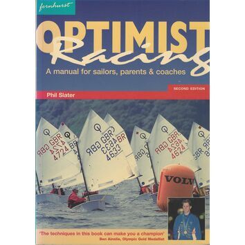 Optimist Racing: A Manual for Sailors, Parents, and Coaches (Fading to Cover)