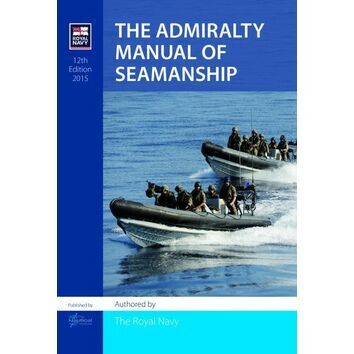 The Admiralty Manual of Seamanship (12th Edition - 2015)