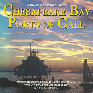 A Travel & Boating Guide to Chesapeake Bay Ports of Call (Slight Fading to Cover)
