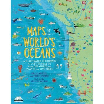 Maps of the World's Oceans: An Illustrated Children's Atlas
