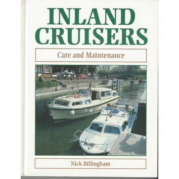 Inland Cruisers Care & Maintenance Guide by Nick Billingham