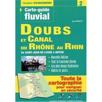 Carto Guide Fluvial Doubs et Canal du Rhone au Rhin