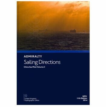 Admiralty Sailing Directions NP31 China Sea Pilot Volume 2