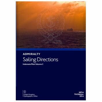 Admiralty Sailing Directions NP34 Indonesia Pilot Volume 2