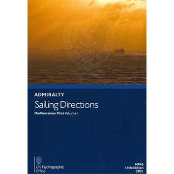 Admiralty Sailing Directions NP45 Mediterranean Pilot Volume 1