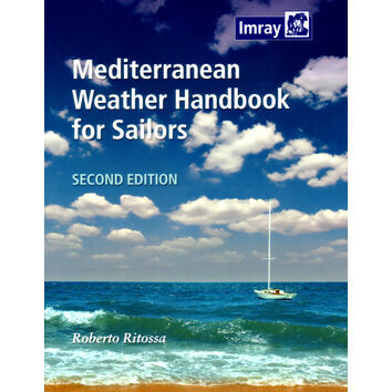Imray Mediterranean Weather Handbook for Sailors (2nd Edition)