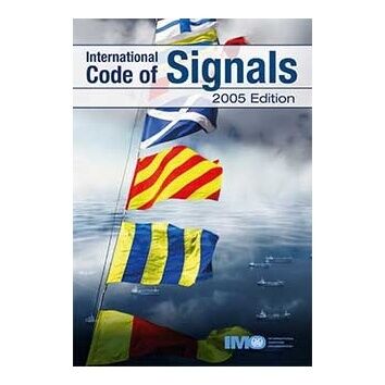 International Code of Signals (Revised - 2005 Edition)