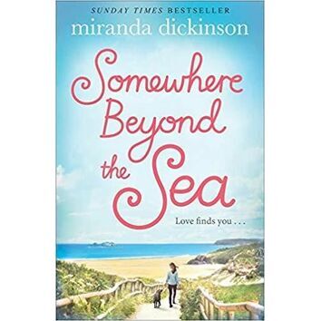 Somewhere Beyond the Sea by Miranda Dickinson