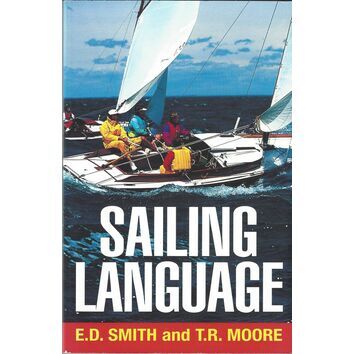 Sailing Language by E.D. Smith, Thomas R. Moore