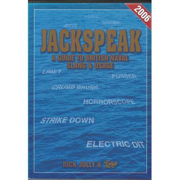 Jackspeak: A Guide To British Naval Slang & Usage