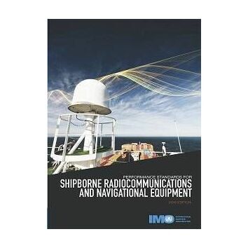 Performance Standards For Shipborne Radiocommunications & Navigational Equipment