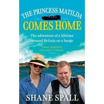 The Princess Matilda Comes Home by Shane Spall