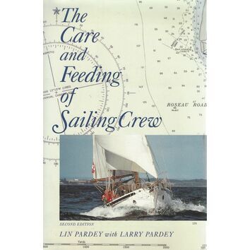 The Care and Feeding of Sailing Crew, 2nd Edition