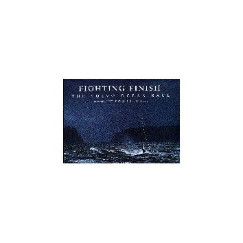 Fighting Finish - The Volvo Ocean Race 2001-2002