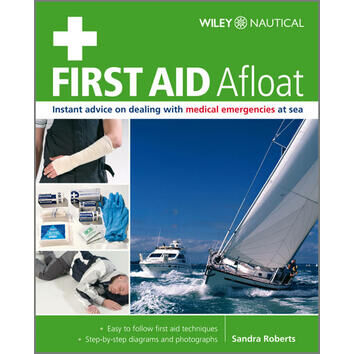 Wiley Nautical First Aid Afloat By Sandra Roberts