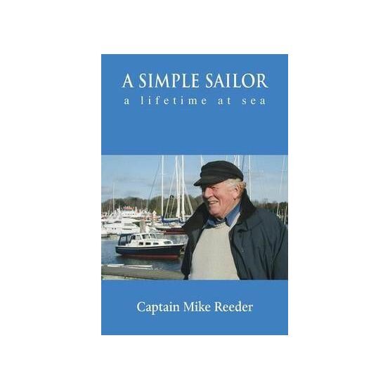 A Simple Sailor A Lifetime at Sea