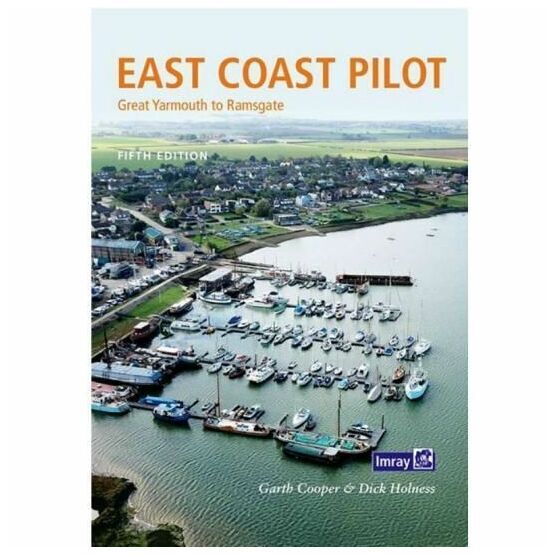 East Coast Pilot Great Yarmouth to Ramsgate - Imray