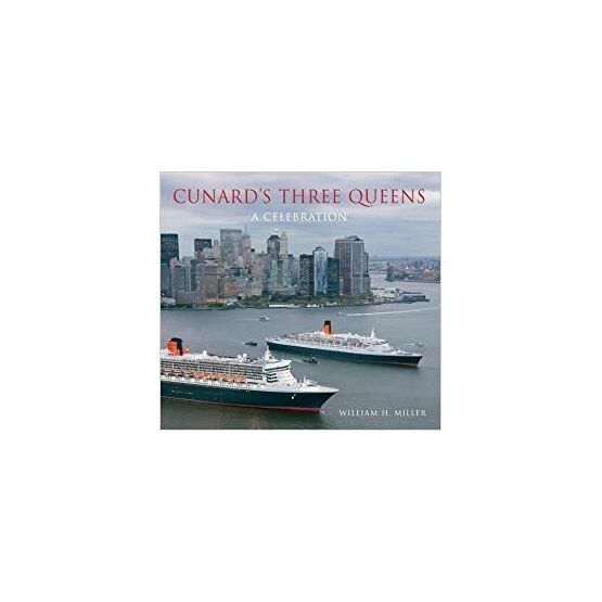 Cunards Three Queens - A Celebration